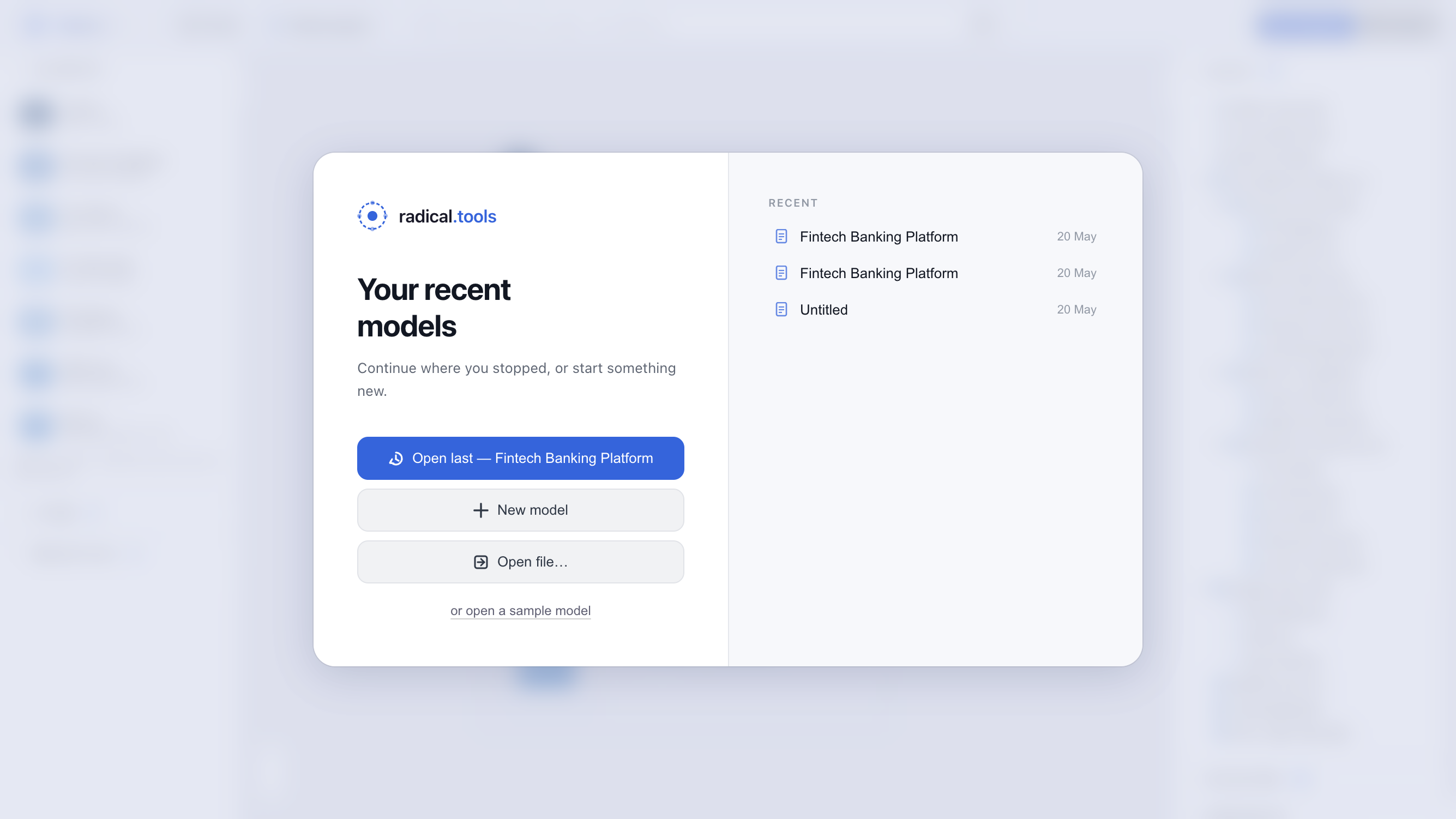 Welcome screen with 'Your recent models' dialog offering Open last, New model, and Open file buttons